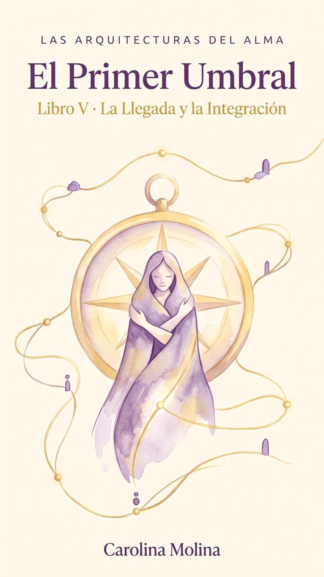 El Primer Umbral — La Llegada y la Integración